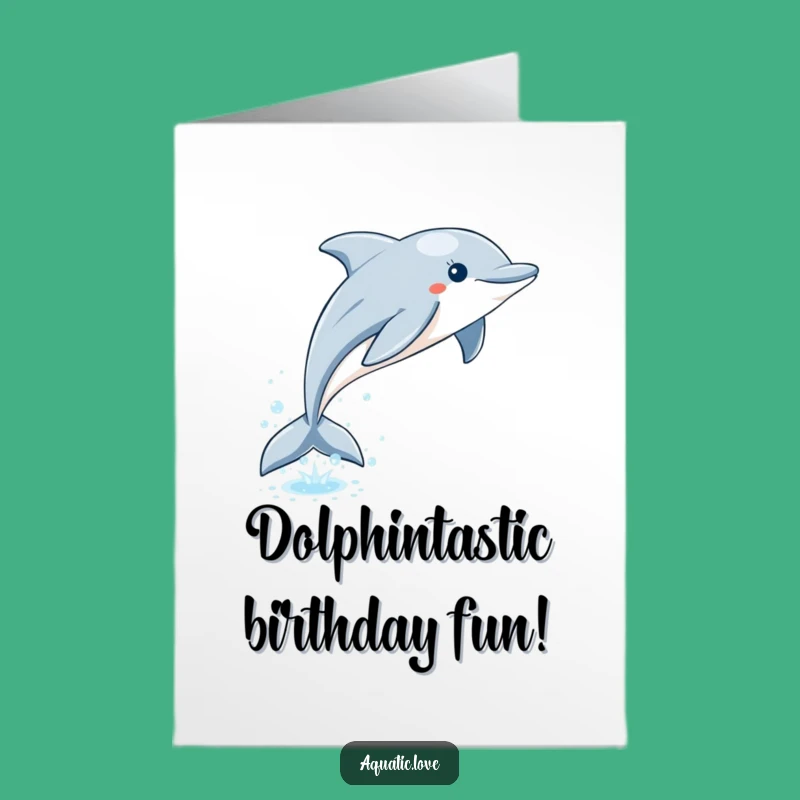 Free Printable Birthday Card: Playful Dolphin Leap Funny Downloadable Gift Idea