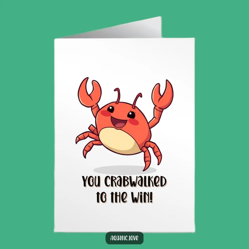 Free Printable Congrats Card: Crab Scuttle, Sideways Success Downloadable Art